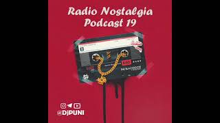 DJ PUNI   Radio Nostalgia   Podcast 19  ,  دیجی پانی پادکست ۱۹ رادیو نوستالژی