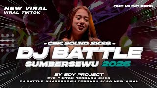 DJ BATTLE SUMBERSEWU LIMITED EDITION 2026 FULL BASS HOREG ❗BY EDY PROJECT