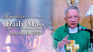 Authority Must Be Life-Giving | January 11, 2022 | Kapamilya Daily Mass