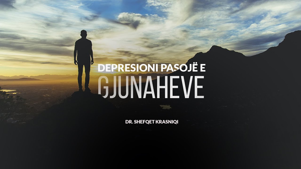 A mund të vie depresioni/mërzia si shkak i gjunaheve - Dr. Shefqet Krasniqi | SHKËPUTJE