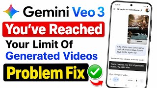 Gemini Veo 3 Fix You've reached your video generation limit  Problem While Ai Video In Gemini Veo 3