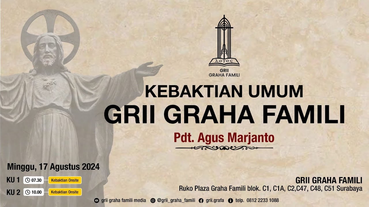 Kebaktian Umum GRII GRAHA FAMILI 17/8/2025. Pdt. Agus Marjanto