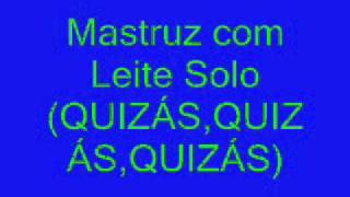 Video-Miniaturansicht von „Mastruz com Leite Solo (QUIZÁS, QUIZÁS, QUIZÁS)“