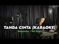 TANDA CINTA - KARAOKE || DANGDUT VERSI UDA FAJAR