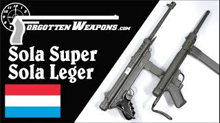 Only for Algerian Terrorists: The Sola Super and Sola Leger SMGs