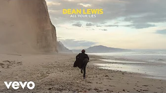Dean Lewis - All Your Lies (Official Audio)