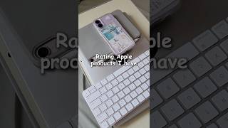 Rating apple products I own  #technology #cellphone#apple #aesthetic #macbook #ipad #productivity