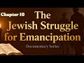 The Jewish Struggle for Emancipation: Enlightenment, Equality, and the Rise of Modern Anti-Semitism