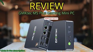 PRIME DEAL: 🔥 GMKtec M5 Plus Mini PC Review | Ryzen 7 5825U, 32GB