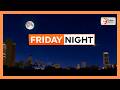 FRIDAY NIGHT NEWS MAR 6 2026