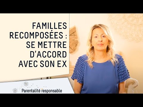 Familles recomposées : Comment se mettre d'accord avec son ex ?