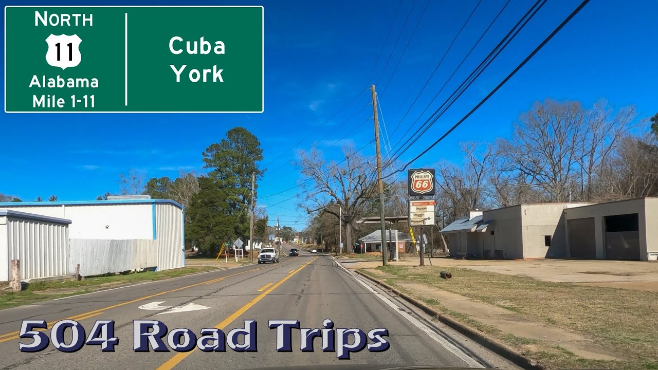 Road Trip 870 US11 N Alabama Mile 111 Cuba/York YouTube