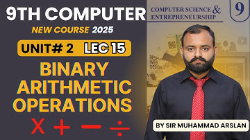 Binary Arithmetic Operations 9th class computer new book 2025
