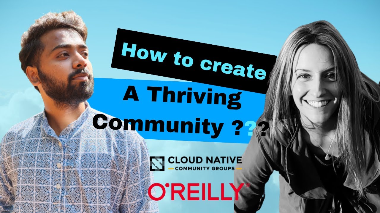 How to create a thriving community like CNCF? She manage CNCF Groups ...
