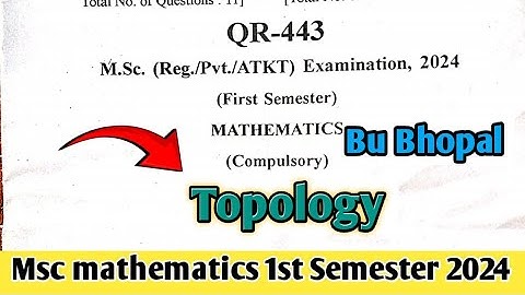 Topology old paper 2024 || Msc mathematics 1st semester Bu bhopal ||