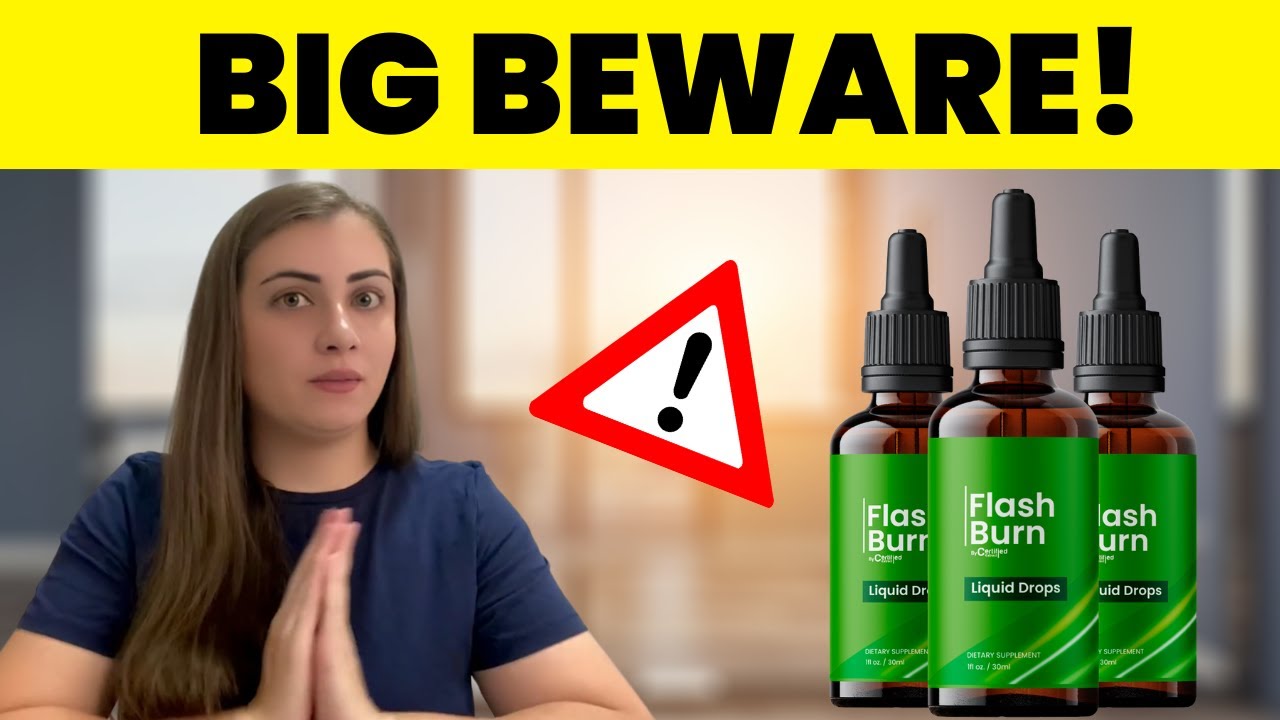 FLASH BURN DROPS ((🛑CUSTOMER REVIEW!🛑)) Flash Burn Liquid Drops - Flash Burn Drops Reviews
