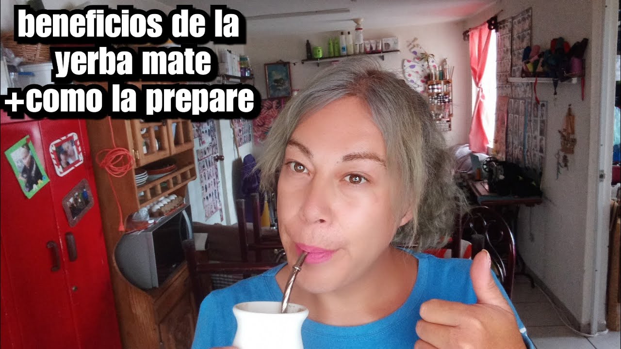 Beneficios Yerba mate+como lo prepare 