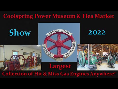 Coolspring Power Museum and Flea Market – Largest Collection of Hit-and-Miss Gas Engines Anywhere!