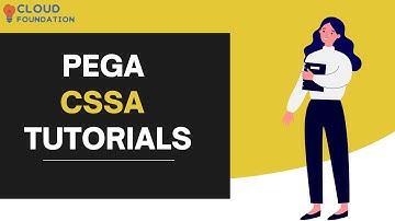 Pega CSSA Tutorial | Pega CSSA Online Training | Pega CSSA course | Pega Training | Cloudfoundation