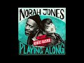 Norah Jones Is Playing Along with Robert Glasper (Part 2)(Podcast Episode 15)