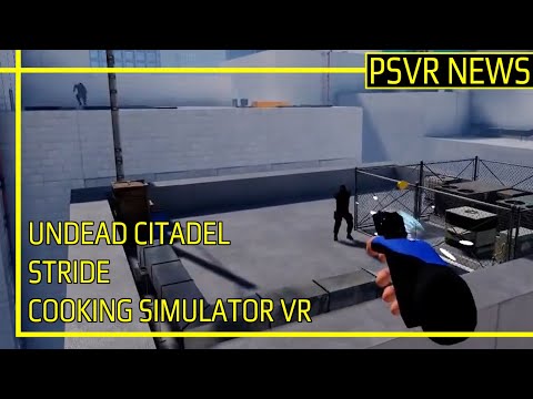 Undead Citadel Latest Stride Release Update No Mans Sky Cooking Simulator Vr Psvr News Youtube - game showcase cooking simulator roblox