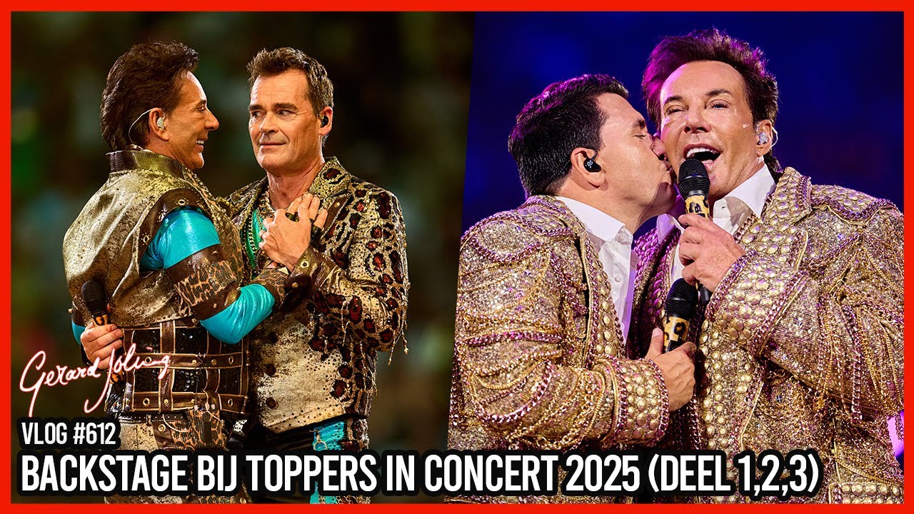 BACKSTAGE BIJ TOPPERS IN CONCERT 2025 (DEEL 1,2,3) - GERARD JOLING - VLOG #612