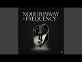 Noir Runway (Radio Edit)