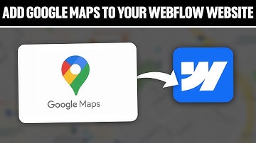 How To Add Google Maps To Your WebFlow Website 2025! (Full Tutorial)