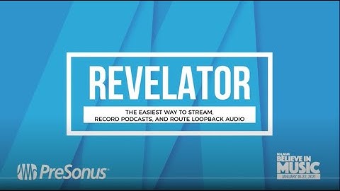 Believe in Music - Revelator: The Easiest Way to Stream, Record Podcasts, and Route Loopback Audio