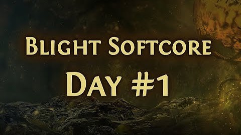 [Path of Exile Ladders] DAY #1 - Blight Softcore - Top 20 - All Classes