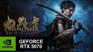 Onimusha: Way of the Sword Performance Test Gameplay (Ryzen 7 7700X, RTX 5070)
