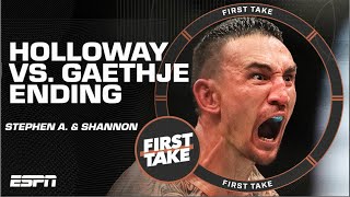 Stephen A. Smith \& Shannon Sharpe LOVED the Max Holloway vs. Justin Gaethje ending | First Take