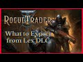 What to Expect from Lex Imperialis DLC - WH40k Rogue Trader