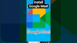 How to Install Google Meet App in Windows 10 PC or Laptop