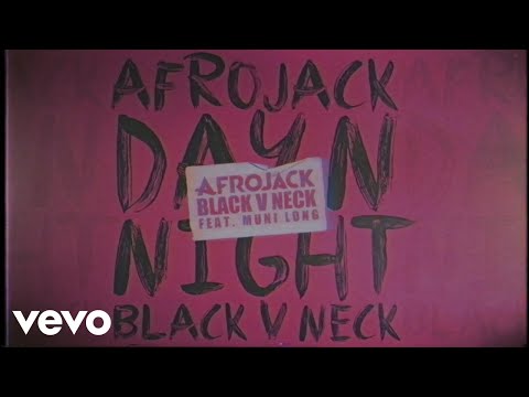 AFROJACK, Black V Neck - Day N Night (Audio) ft. Muni Long