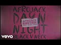 AFROJACK, Black V Neck - Day N Night (Audio) ft. Muni Long