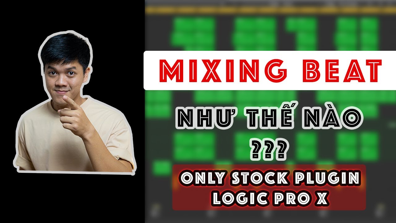 Hướng dẫn chi tiết mixing một bài Trap Beat trên Logic Pro X | How to ...