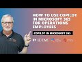 How to Use Copilot in Microsoft 365 for Operations Employees