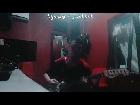 Jackpot - Nyodok (Cover Guitar)