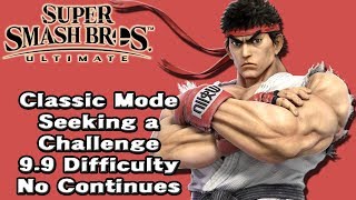 Super Smash Bros. Ultimate (Classic Mode 9.9 Intensity No Continues | Ryu)