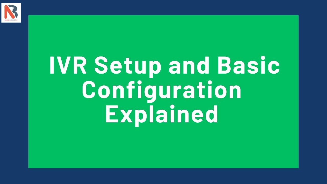 IVR Setup and Basic Configuration Explained - YouTube