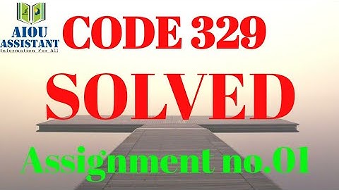 aiou solved Assignment Autumn 2020 || code 329 Assignment no.01
