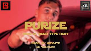[NOT FREE] SERO EL MERO Type Beat 2019 PURIZE