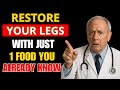 EAT THIS SIMPLE FOOD TO REGAIN LEG STRENGTH IN 12 HOURS