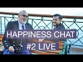 LIVE HAPPINESS CHAT # 2 - May 2, 2020