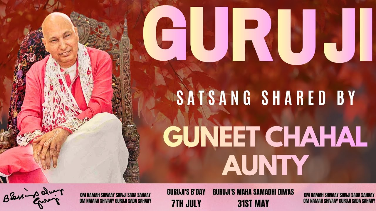 Guruji Satsang | Shared By Guneet Chahal Aunty | Guruji Time Sangat | Satsang - 203