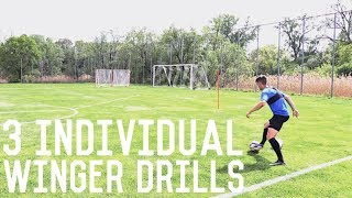 3 Individual Winger Drills | Dribbling, Crossing and Shooting Drills Wingers