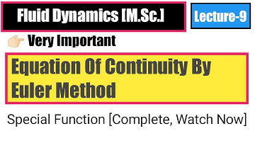 Equation Of Continuity By Euler Method In Fluid Mechanics | MSc Mathematics | Lecture-9