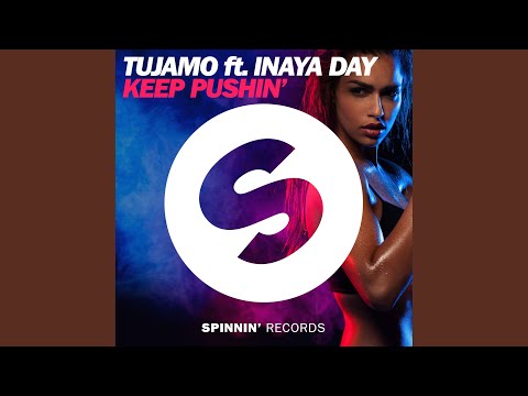 Keep Pushin' (feat. Inaya Day) (Extended Mix)