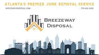 Comprehensive & Sustainable Junk Removal in Atlanta | Breezeway Disposal Home & Commercial Services